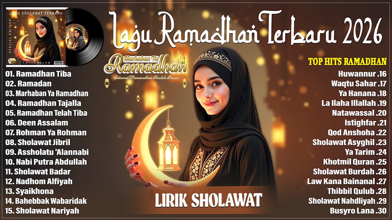 LAGU RAMADHAN TERBARU 2026 - RAMADHAN TIBA | PLAYLIST LAGU BULAN RAMADHAN PILIHAN TERBAIK 2026 LIRIK