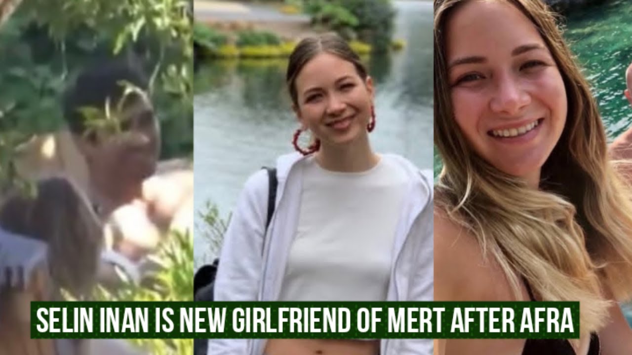 Selin Inan is New Girlfriend of Mert Ramazan Demir After Afra Sara&ccedil;oğlu