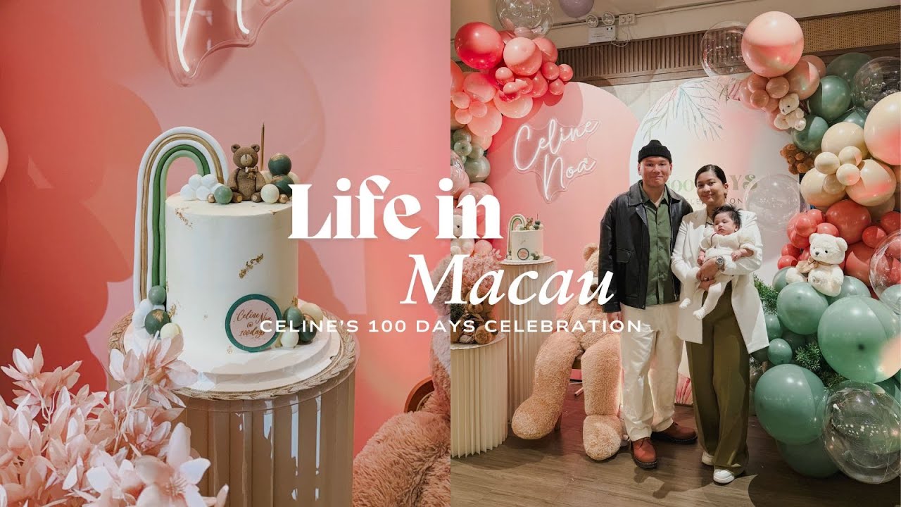 Life in Macau 🇲🇴 | baby's 100 days celebration
