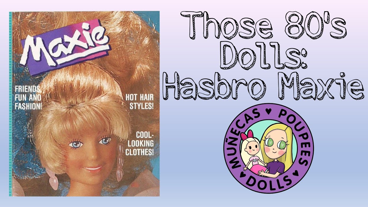 Those 80's Dolls: Hasbro Maxie
