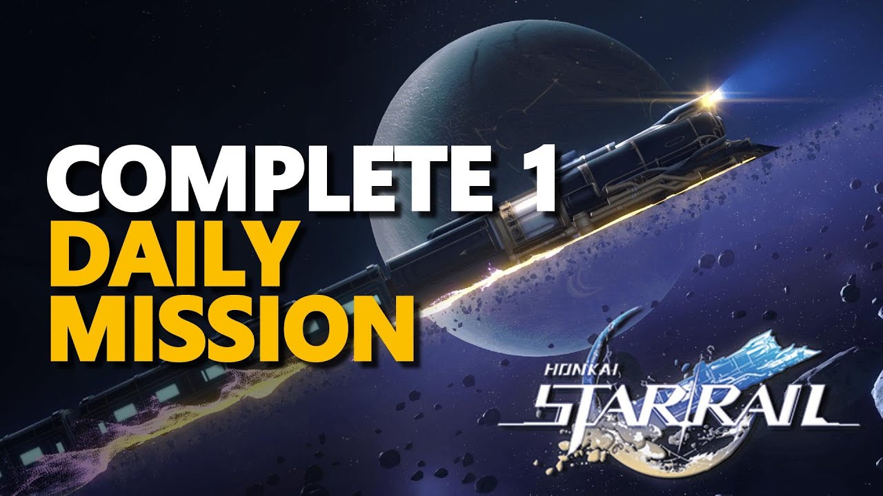 Complete 1 daily mission Honkai Star Rail