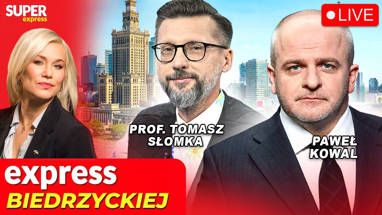 🔴 EXPRESS BIEDRZYCKIEJ | PAWEŁ KOWAL, PROF. TOMASZ SŁOMKA [NA ŻYWO]
