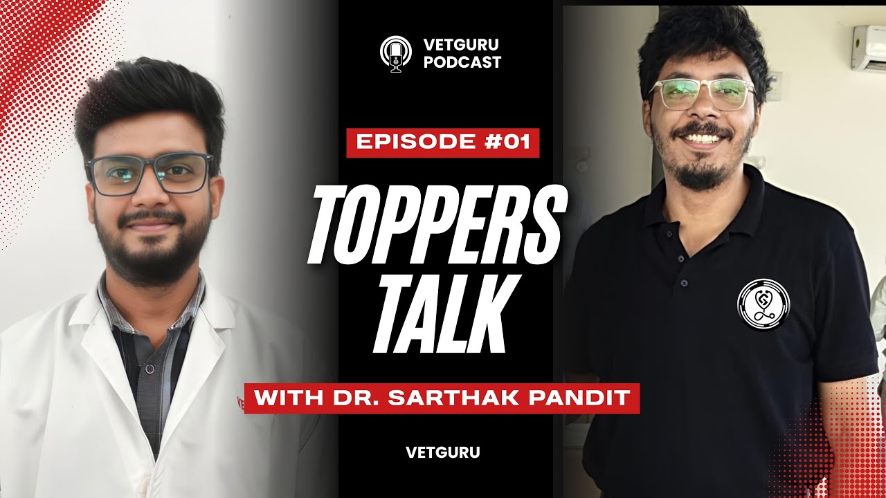VetGuru Toppers Talk | ICAR PG 2025 Topper Dr. Sarthak Pandit (AIR 5) with Dr. Ankit Kaushik