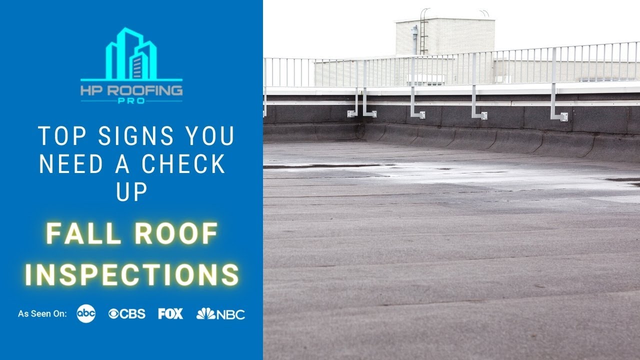 Fall Roof Inspections: Top Signs You Need a Check Up - HP Roofing Pro