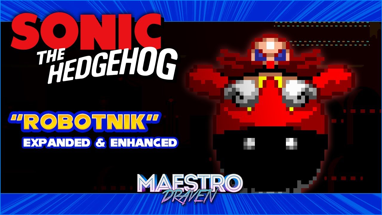 Robotnik (Expanded & Enhanced) • SONIC THE HEDGEHOG