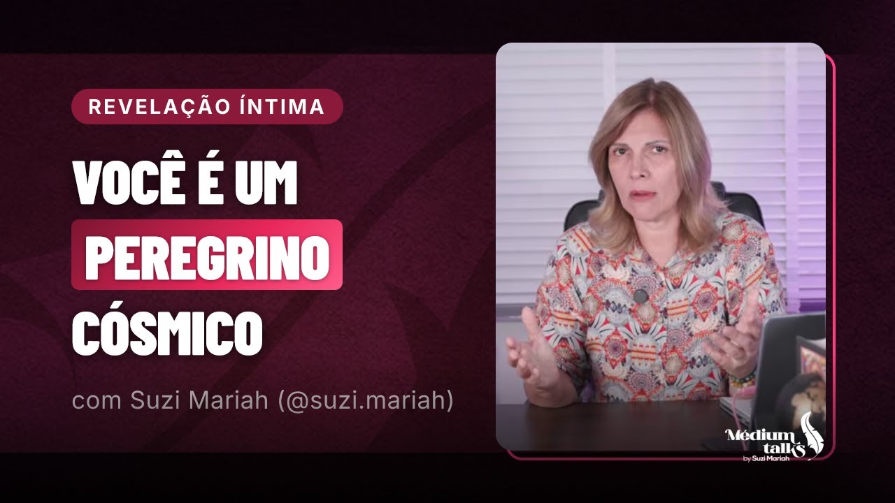 Como saber sua jornada espiritual? | Suzi Mariah (@suzi.mariah) | Médium Talks #263