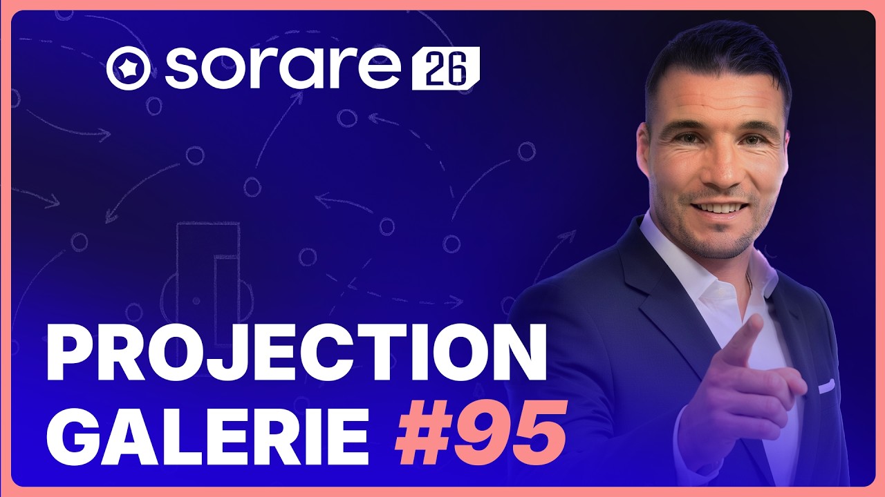 Sorare 2026 : Projection Galerie 95, Investir en In-season?