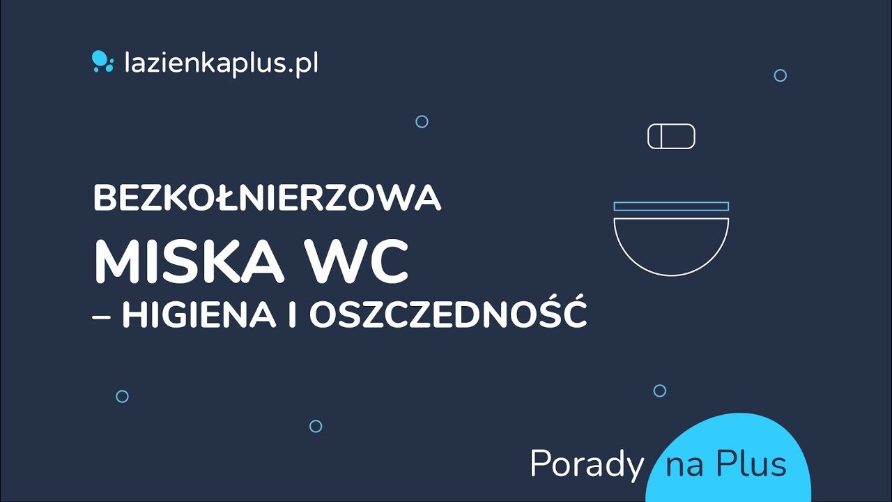 Bezkołnierzowe miski WC | Porady Na Plus