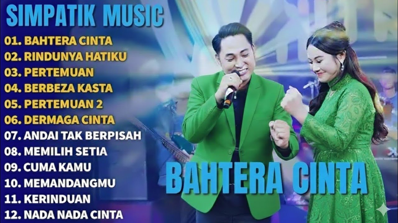RINDUNYA HATIKU - BAHTERA CINTA - ANDAI TAK BERPISAH - SIMPATIK MUSIC... 