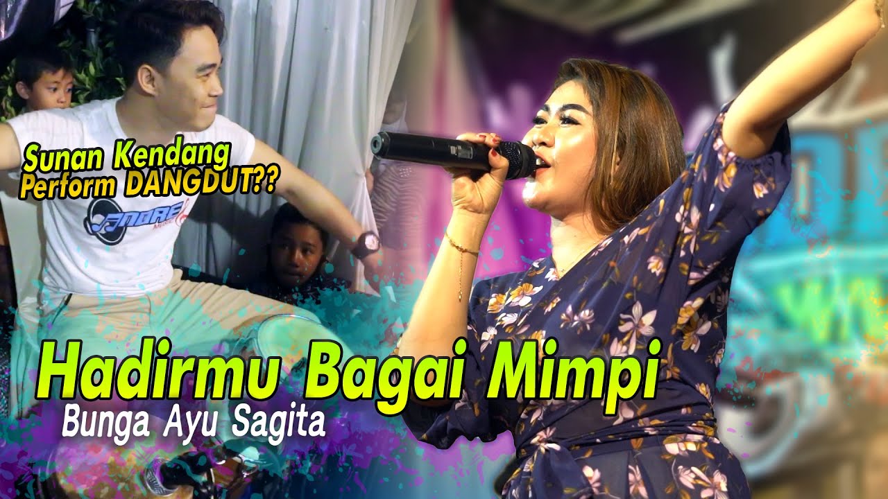 (Sunan Kendang & ADM Pro) Bunga Ayu Sagita - Hadirmu Bagai Mimpi [Live Andre Music]