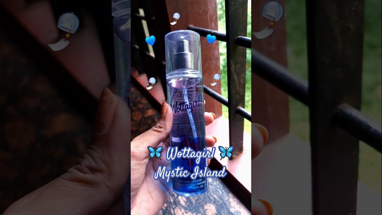 Best Budget Body Mist for Everyday | Wottagirl Mystic Island 🦋