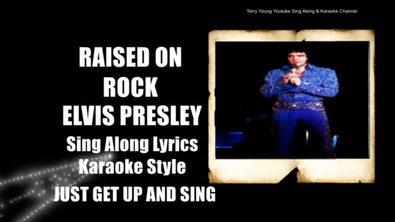 Elvis1973 Raised On Rock HQ Lyrics