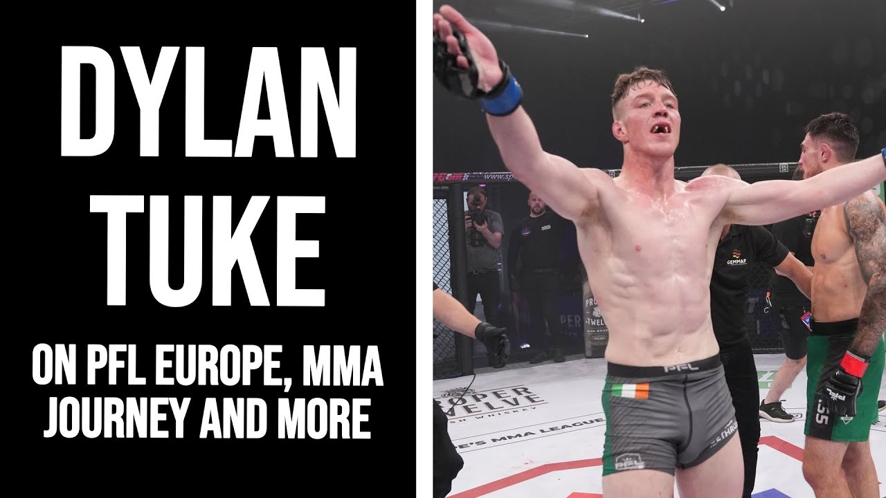 Dylan Tuke on PFL Europe, surviving on a tenner, World title ambition, and fighting Connor Hughes