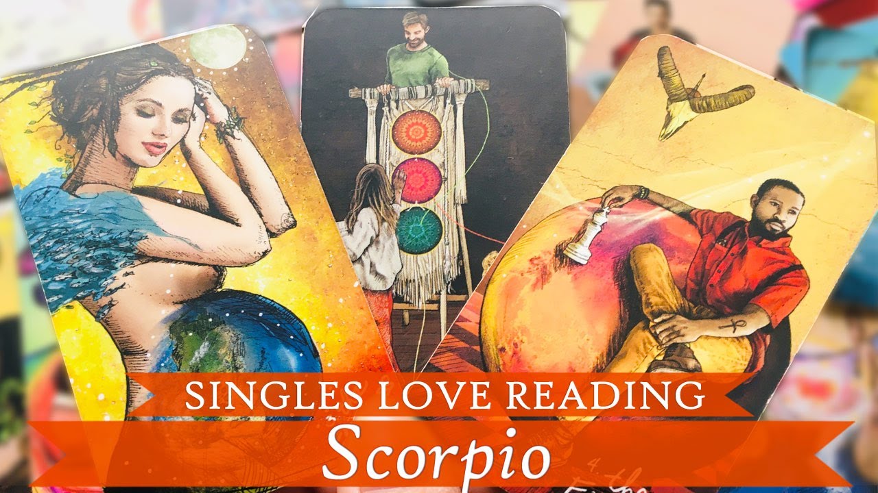 Scorpio Singles -Spirit is sending what you need, not what you want!