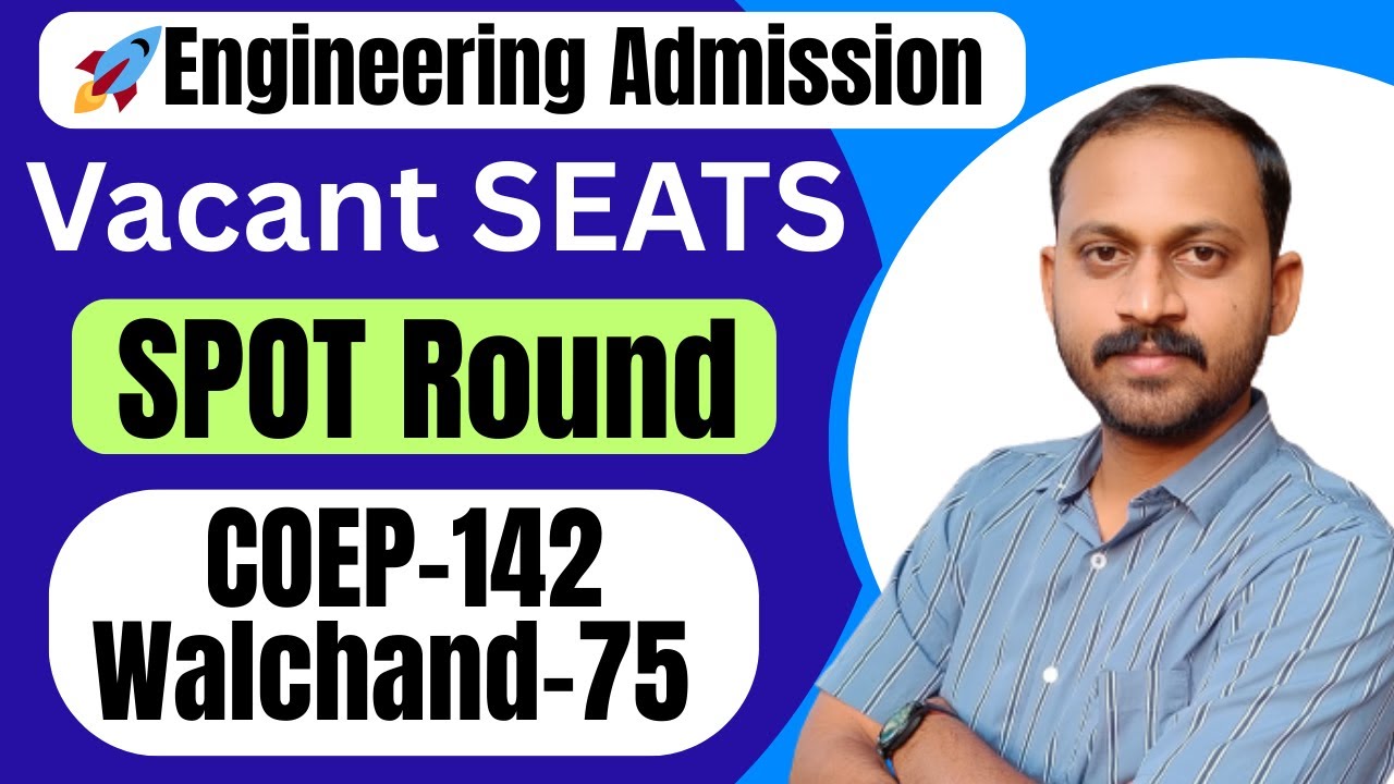 🎓 COEP Pune Spot Round – 142 Vacant Seats Available! ⚡ Walchand College Sangli – 75 Seats#cet