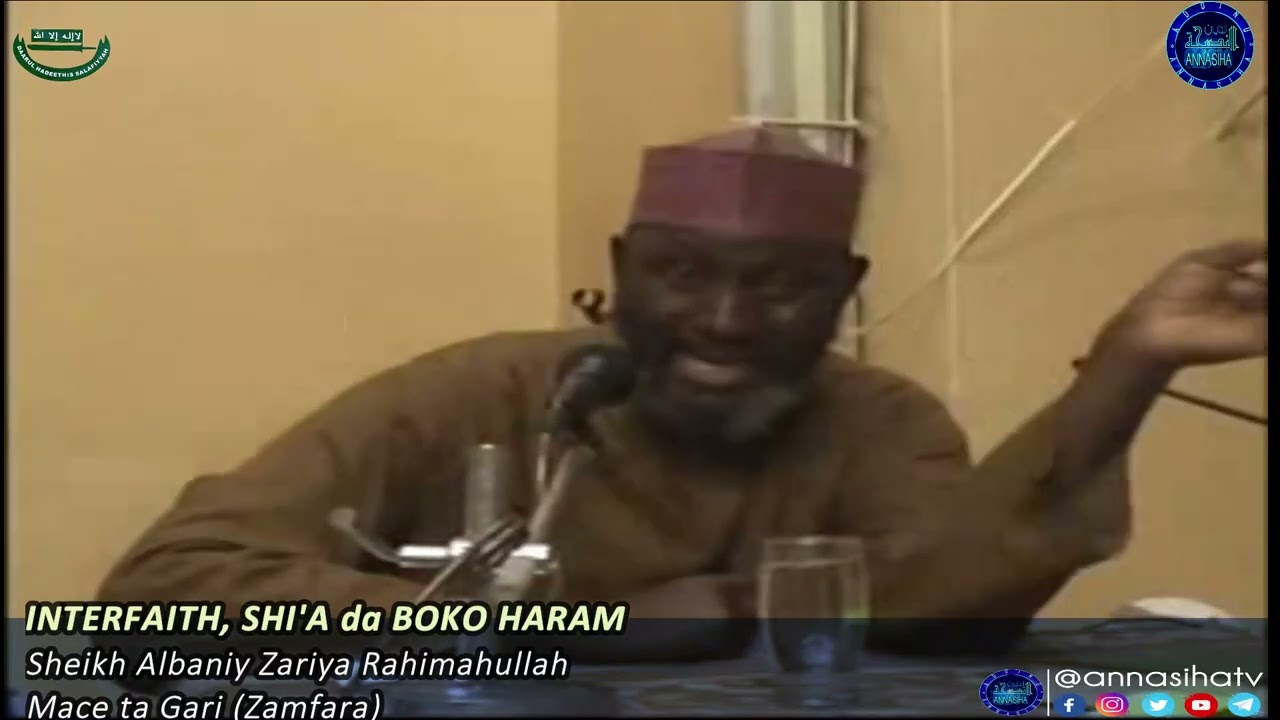 Interfaith, Shi'a da Boko Haram: Sheikh Albaniy Zaria Rahimahullah