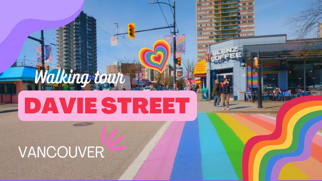 Vancouver 4K Walk - Davie street | British Columbia, Canada