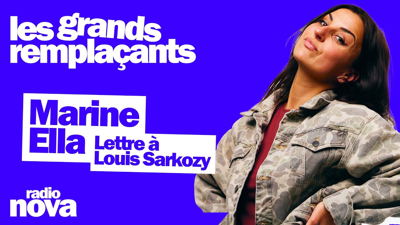 Lettre à Louis Sarkozy - La chronique de Marine Ella dans 