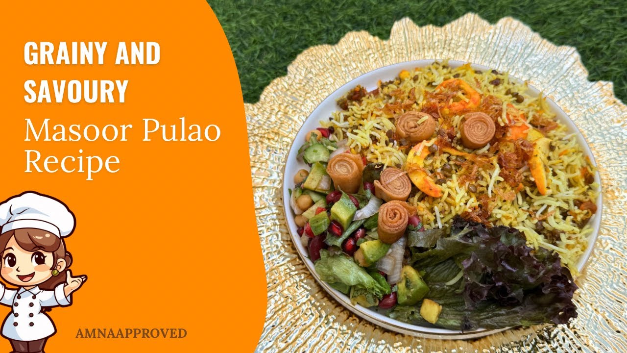 GRAINY And SAVOURY Masoor Pulao Recipe