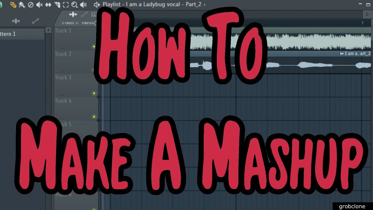 Как создать мэшап в FL Studio (основы)