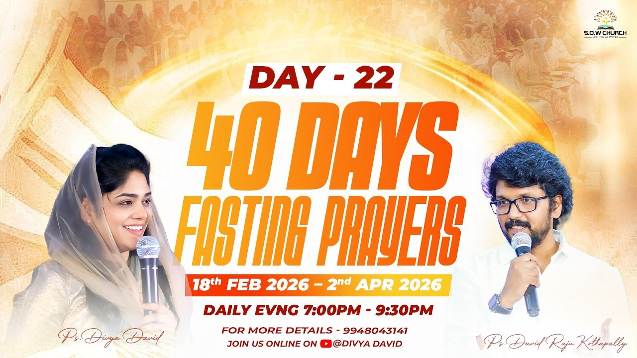 40 Day's Fasting Prayer Day - 22 || 14th Mar 2026 || Ps.Divya David || Ps.David Raju