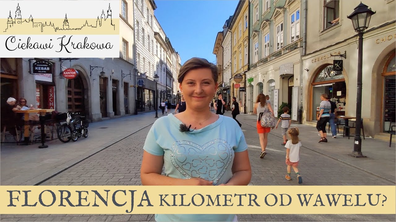 Florencja kilometr od Wawelu? - Kraków z przewodnikiem