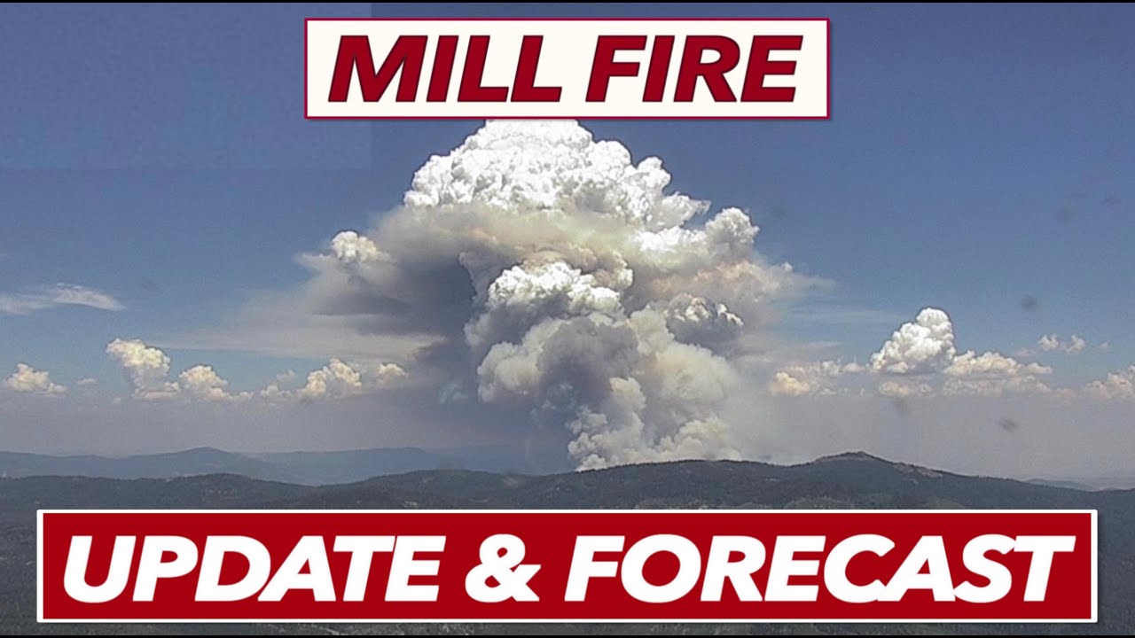 Mill Fire - Gold Complex - Update & Forecast | July 23, 2024