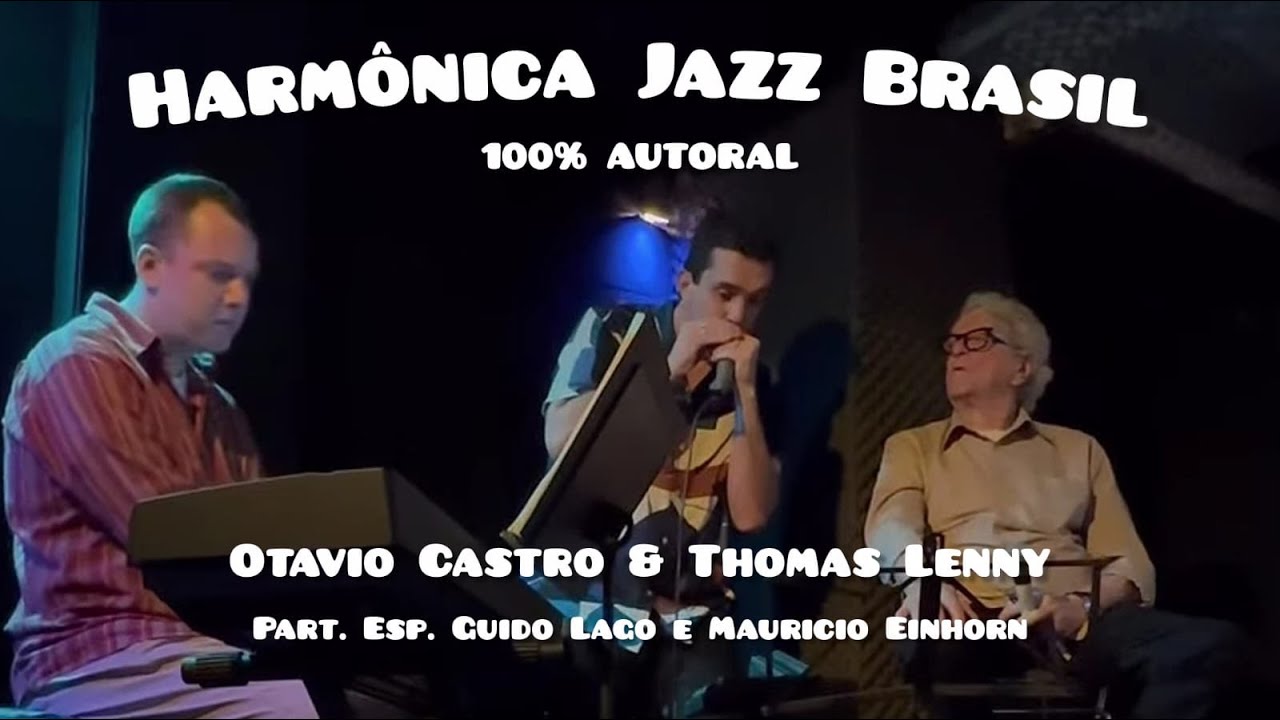 Harmônica Jazz Brasil 100% Autoral no Little Club | part. esp. Guido Lago e Mauricio Einhorn