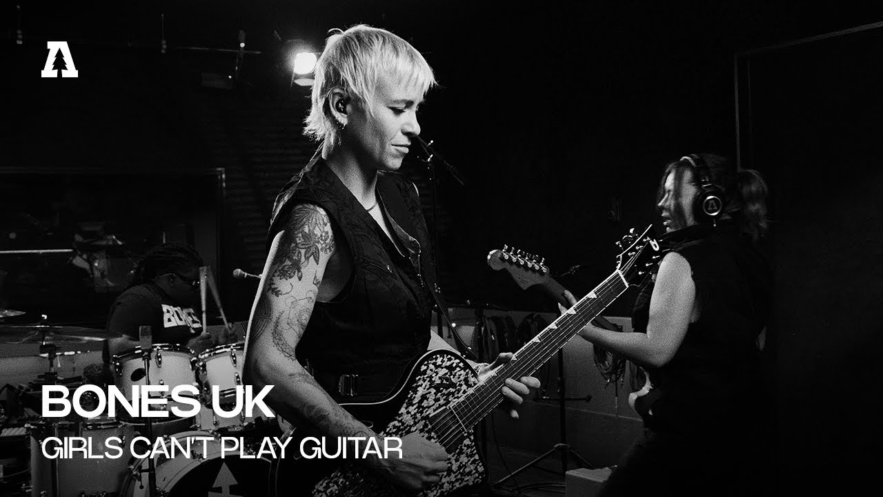 BONES UK - GIRLS CAN'T PLAY GUITAR | Audiotree Live