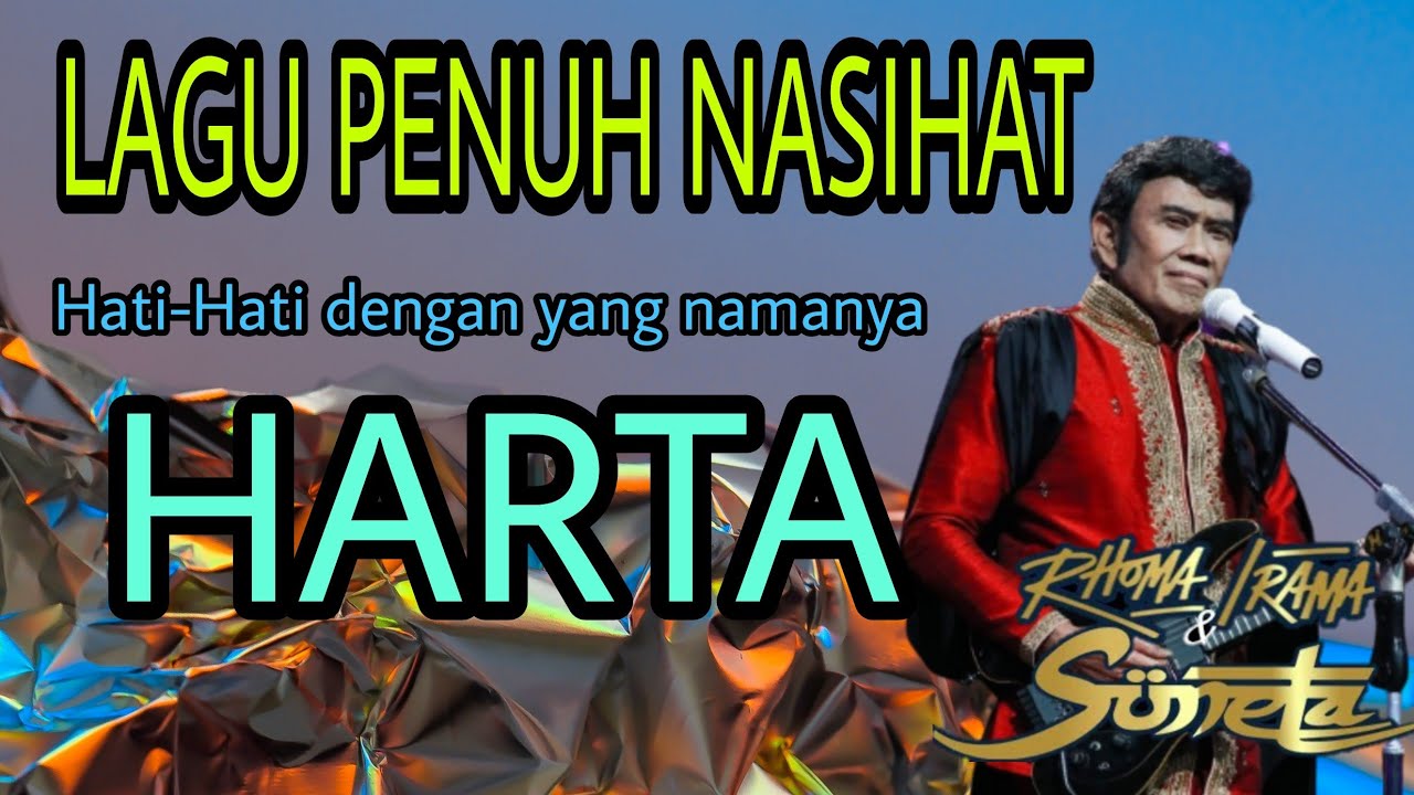 PESAN RHOMA IRAMA : HATI-HATI DENGAN HARTA | LAGU PENUH NASIHAT