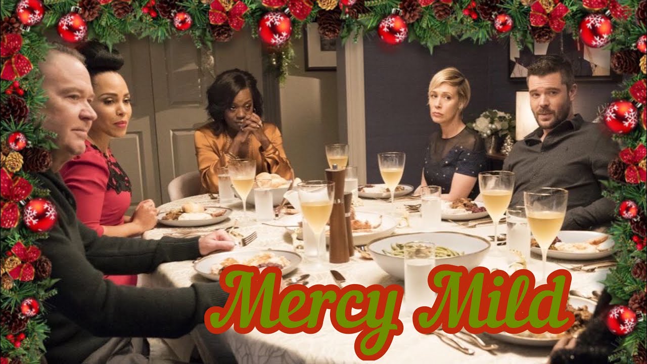 Mercy Mild (HTGAWM) (HTGAWM Christmas)