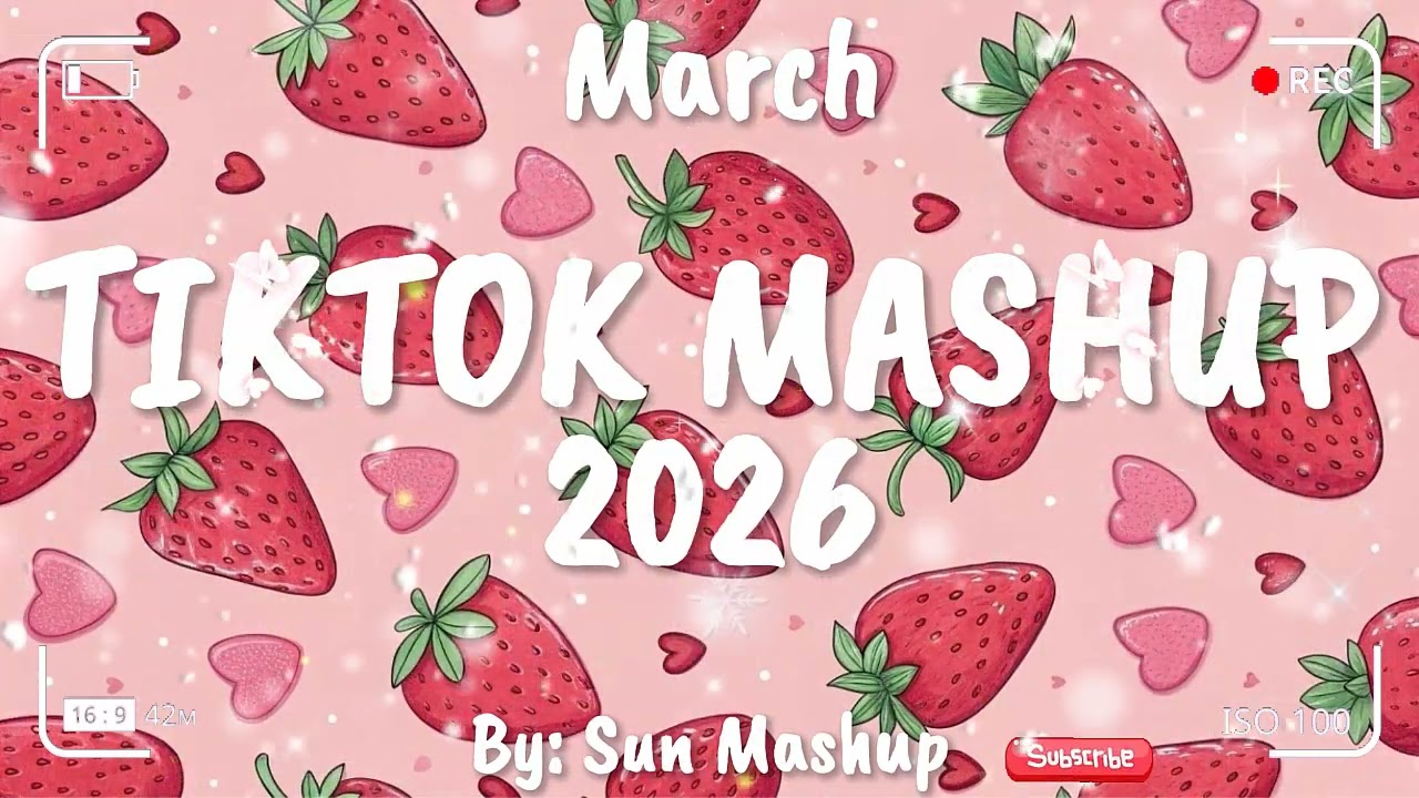 Tiktok Mashup March 💖2026💖 (Not Clean)