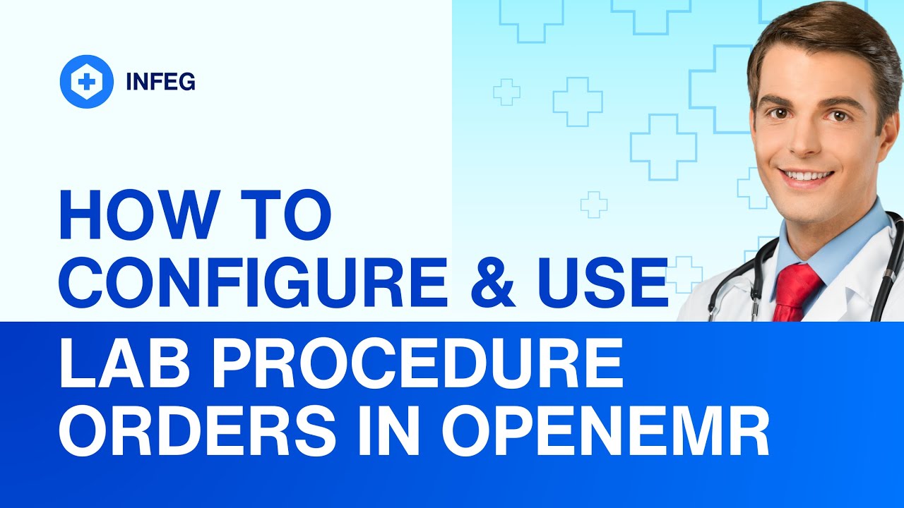 Step-by-Step Guide to Use Lab Procedure Orders in OpenEMR