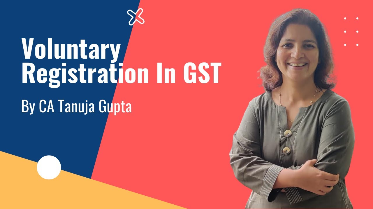 Voluntary Registration In GST