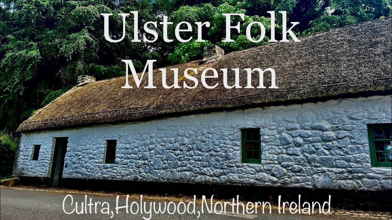 Ulster Folk Museum | Cultra | Holywood | County Down | Northern Ireland | Ulster | UK