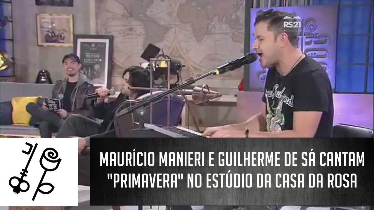 Maurício Manieri e Guilherme de Sá - Primavera | Casa da Rosa (12/06/2017)