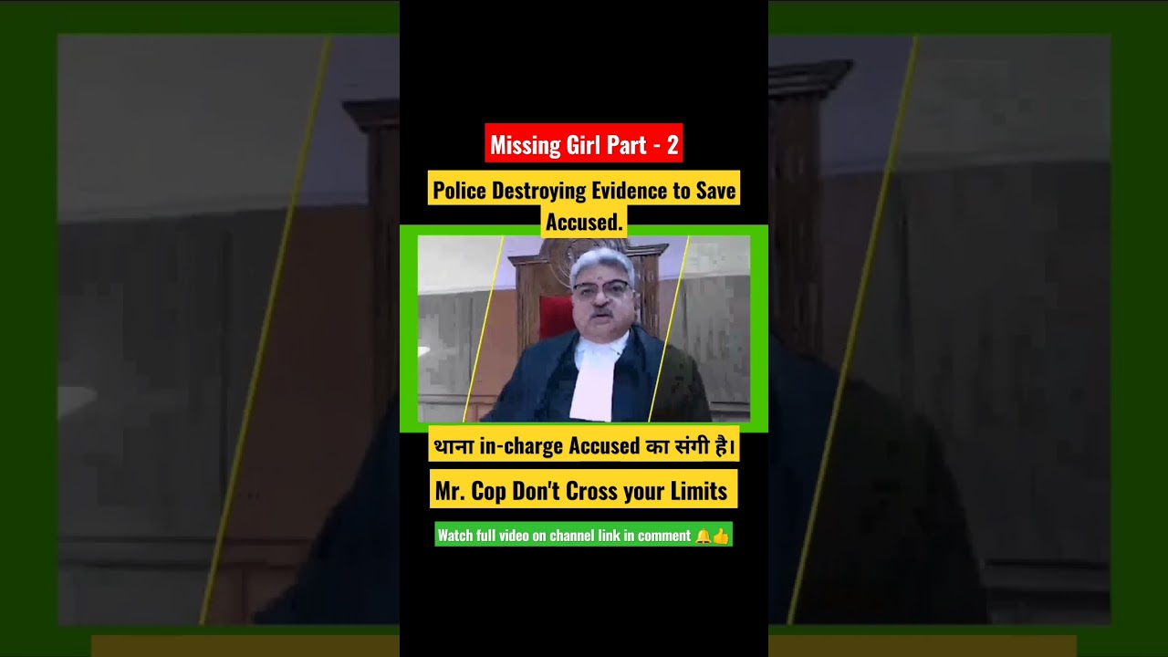 Missing Girl Part 2 Police destroying Evidence to save Accuse #kidnapping #minorgirlcase #shorts