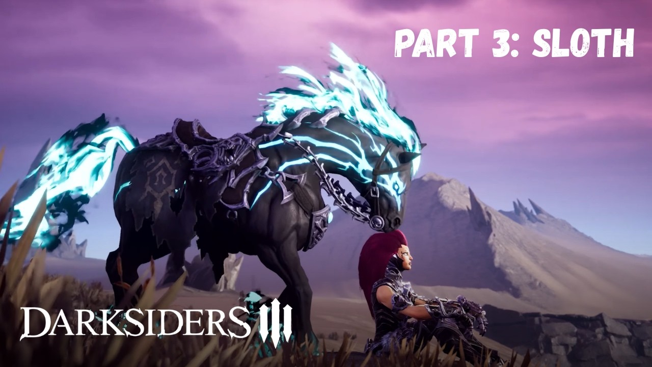 Darksiders 3 | Part 3: Sloth (Reckoning Difficulty)