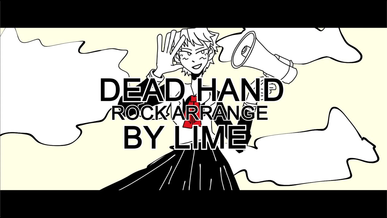 Dead Hand (Rock Cover) 【Lime】