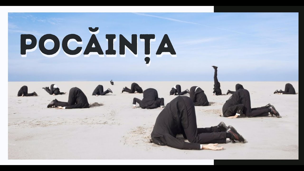 De ce este așa de GREU să te POCĂIEȘTI?