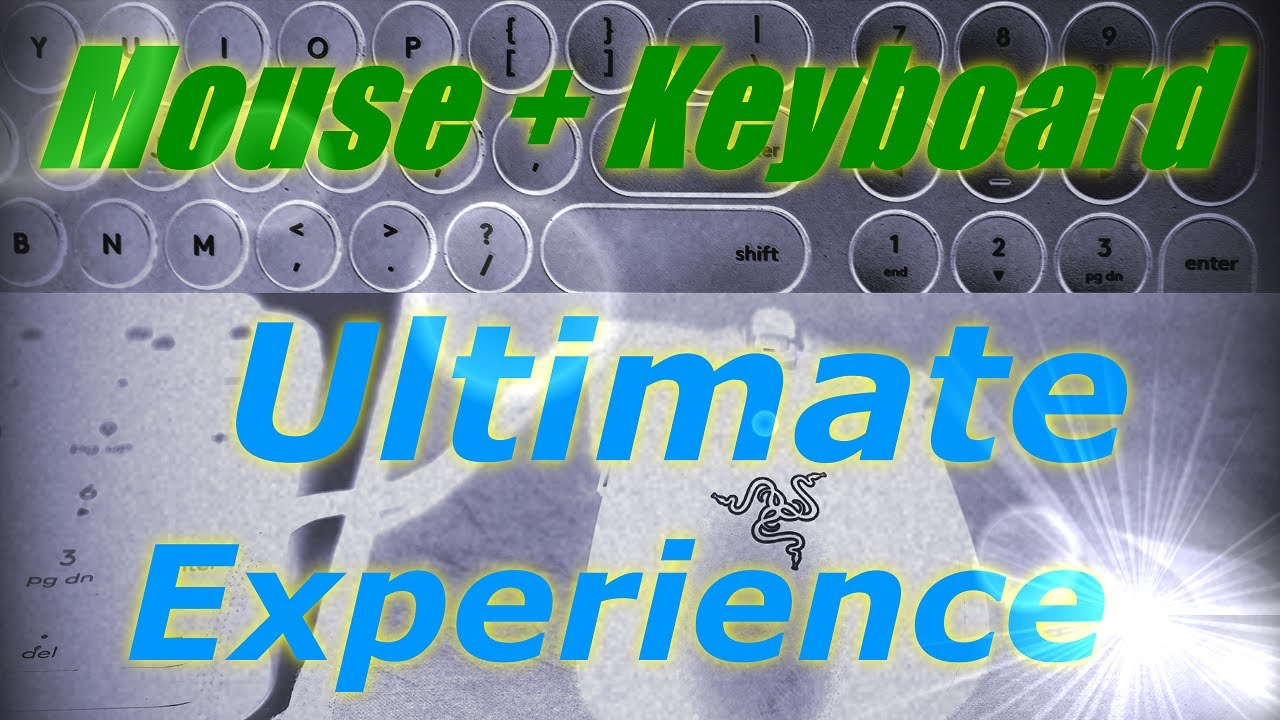 Ultimate Mouse & Keyboard Experience