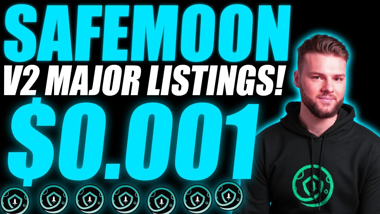 Safemoon News Today-Safemoon v2 New Major Exchange Listings are Just Here!