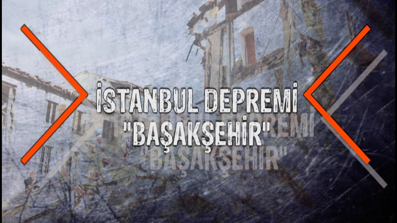 BAŞAKŞEHİR DEPREME NE KADAR HAZIR?