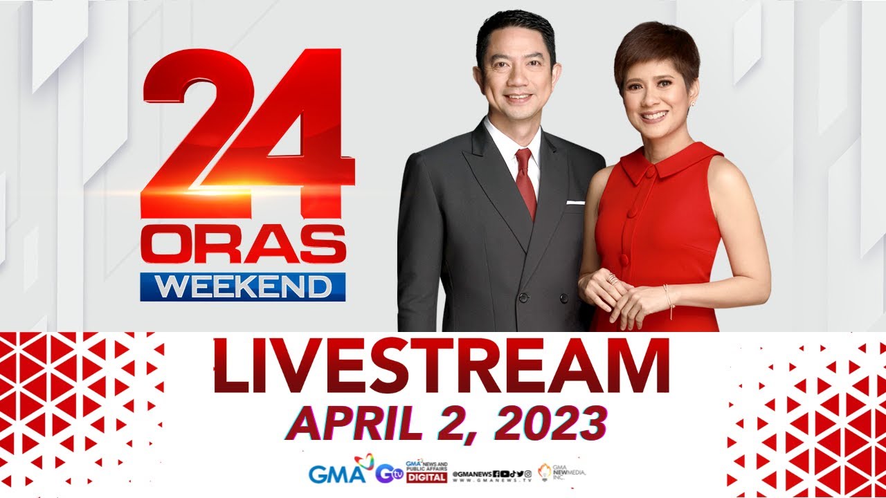 24 Oras Weekend Livestream: April 2, 2023 - Replay