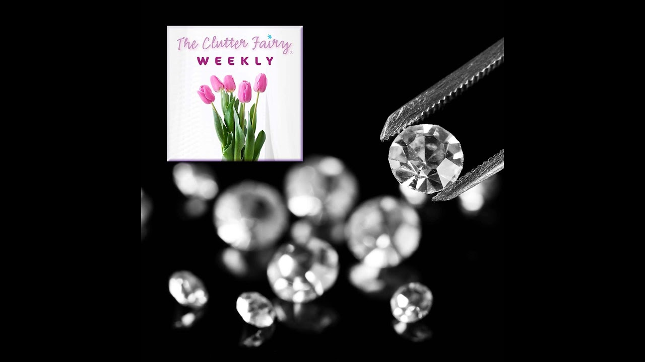 Value Versus Values: How We Think About What Our Stuff Is Worth - The Clutter Fairy Weekly #277