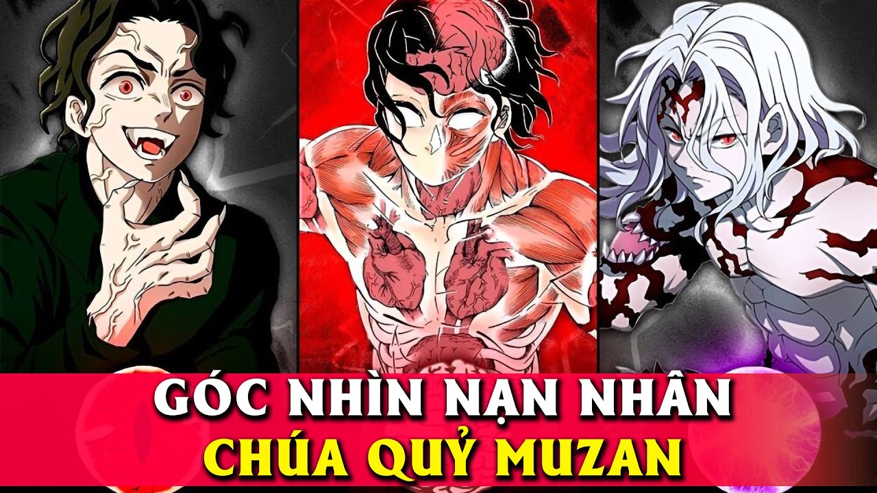 Góc nhìn Nạn Nhân MUZAN - Vị Chúa Quỷ bị Cuộc Đời đưa đẩy (FULL)