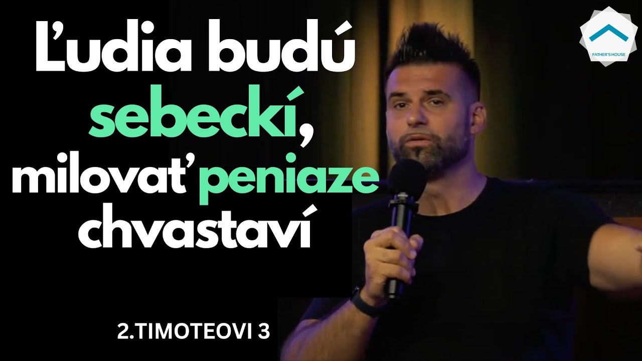 Znaky posledných dní | 2.Timoteovi 3 | Vlado Žák | Otcov dom 26.1