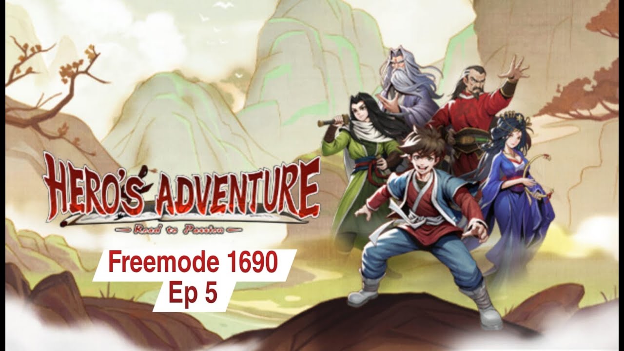 Freemode 1690 Ep 5 || Hero's Adventure Road To Passion
