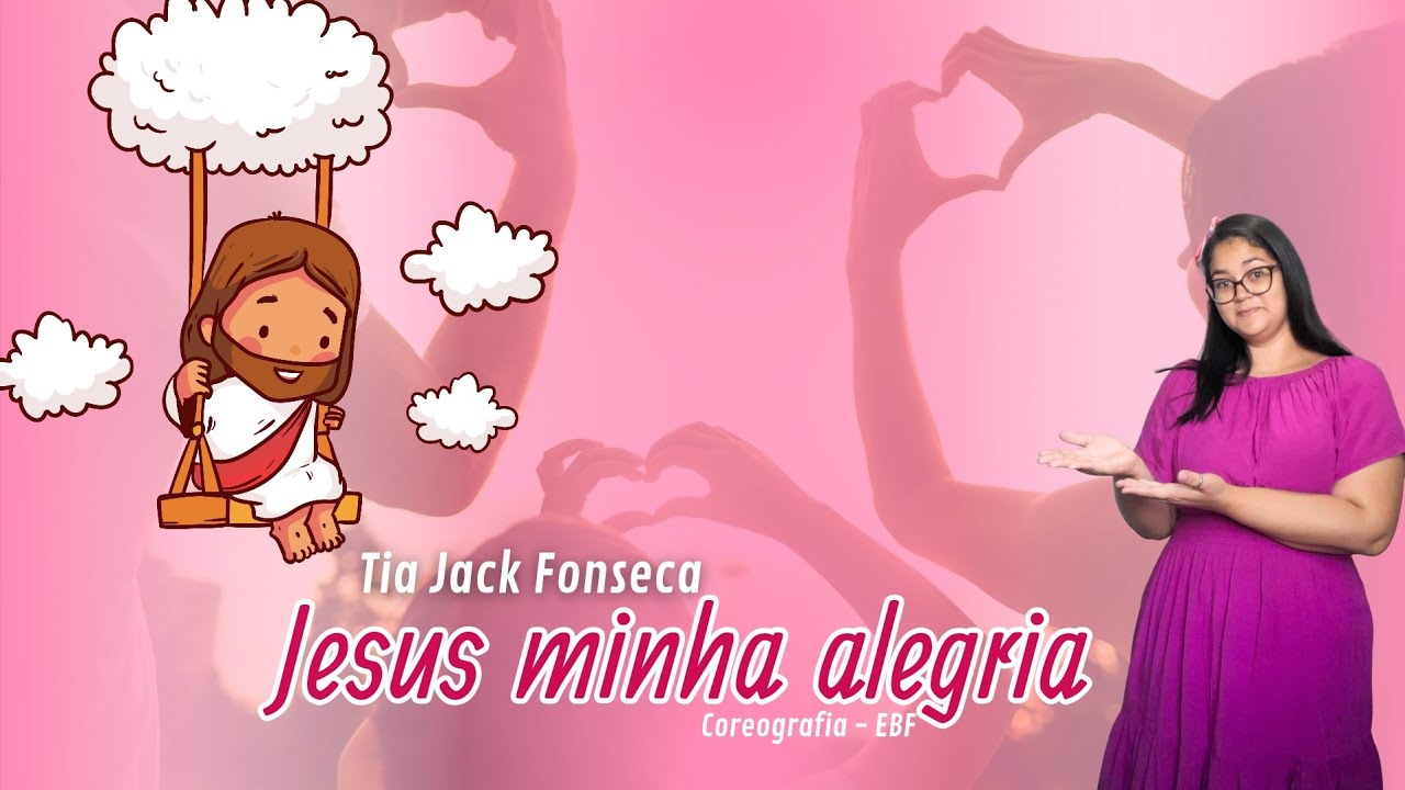 Coreografia - Jesus minha alegria 