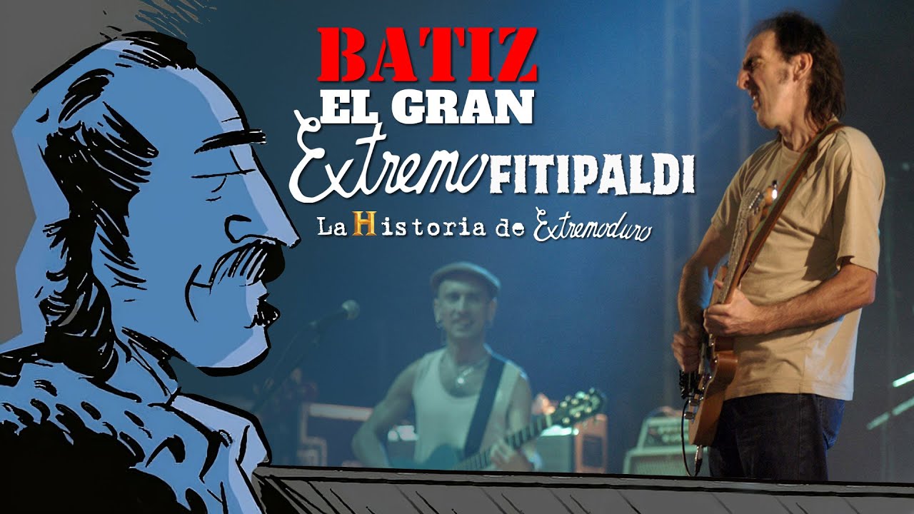 CAPÍTULO 53. BATIZ, EL GRAN EXTREMOFITIPALDI (LA HISTORIA DE EXTREMODURO)